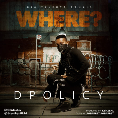 Dpolicy - "Where"