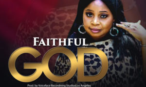 Daisy Mtom - Faithful God
