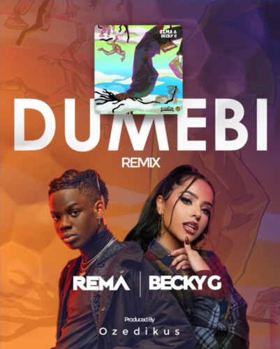 Rema x Becky G – “Dumebi Remix”