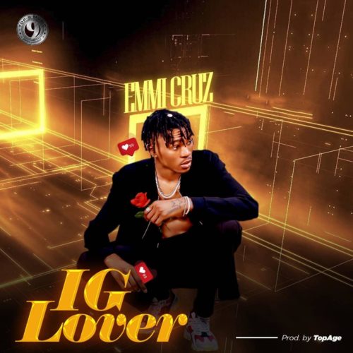 Emmi Cruz - IG Lover (Prod. By TopAge)