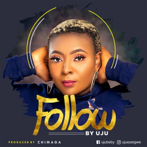 Uju - "Follow"