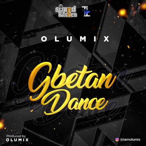 Olumix - "Gbetan Dance"