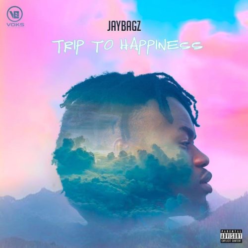 Jay Bagz – A Trip to Happiness ft. Erigga, Yung6ix, SugarBana & Butch of JMG