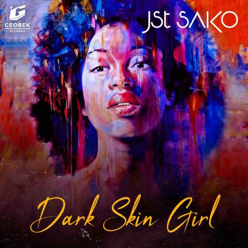 Jst Sako - Dark Skin Girl