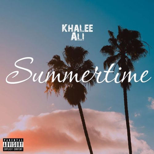 Khalee Ali – Summertime