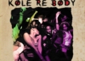 Lil Frosh – "Kole Re Body" ft. Mayorkun