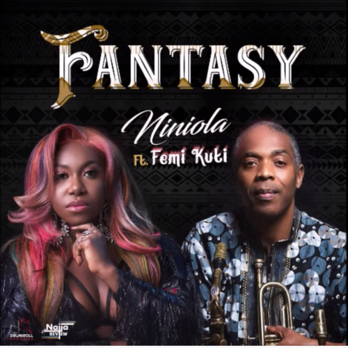 Niniola – “Fantasy” ft. Femi Kuti (Prod. Kel P)