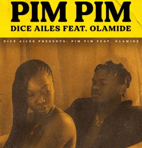 Dice Ailes - Pim Pim ft. Olamide (Prod. Cracker) 1 Dice