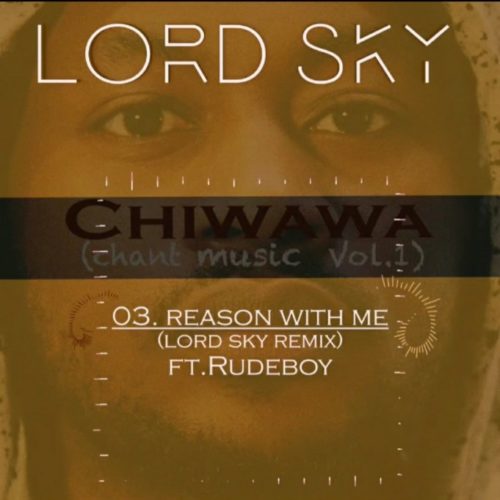 Rudeboy x Lordsky – “Reason With Me” (Remix)