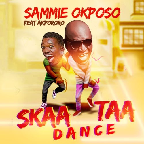 Sammie Okposo - "Skaataa Dance" ft. Akpororo