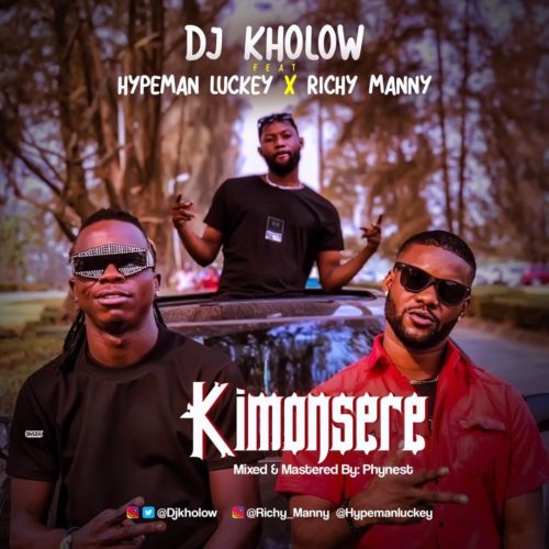 DJ Kholow x Hypeman Luckey x Richy Manny - "KimonSere"