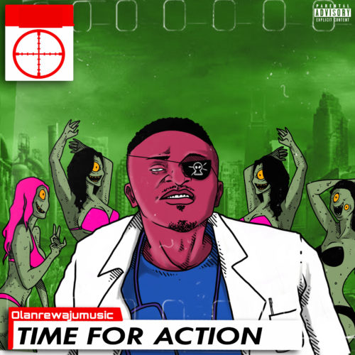 Olanrewajumusic - "Time For Action"