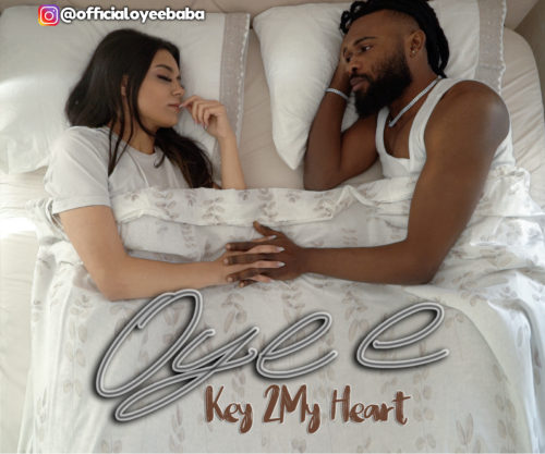 Oyee - "Key 2 My Heart"