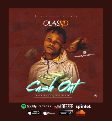 Olaskid - "Cashout"