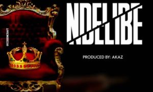 Eze Ugochukwu - "Ndelibe"
