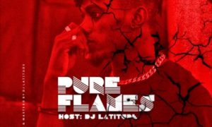 DJ Latitude - "Pure Flames"