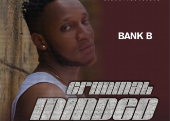 Bank B - "Criminal Minded"
