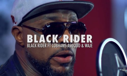 Black Rider - "The Black Rider" ft. Cobhams Asuquo x Waje