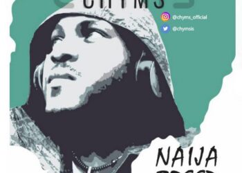 Chyms - "Naija Breed"