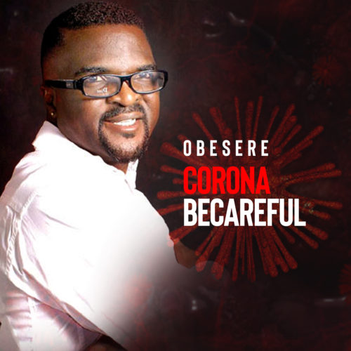 Obesere - "Corona Becareful"