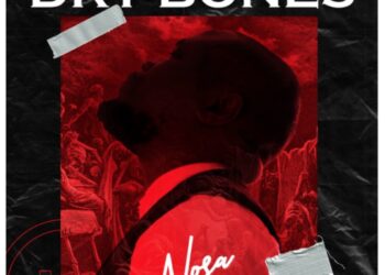 Nosa - Dry Bones