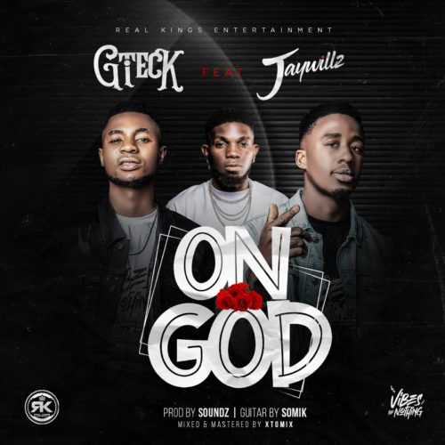 Gteck - "On God" ft. Jaywillz