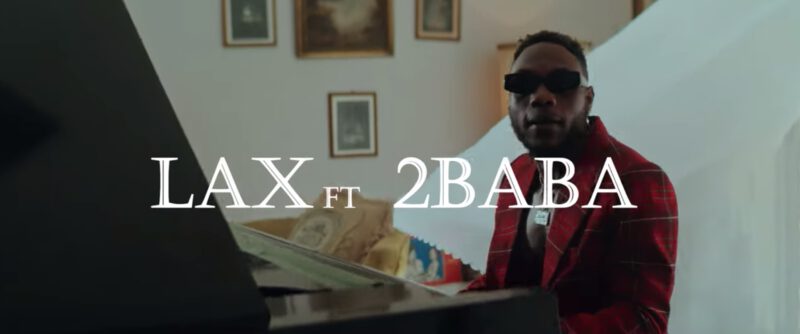 Video L.A.X - “Gobe” ft. 2Baba 1 Video