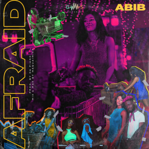 Abib - "Afraid"