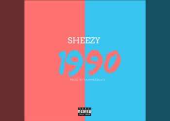 Sheezy - "1990"