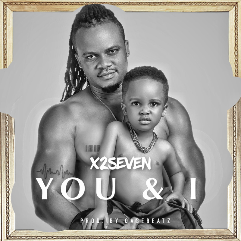 X2Seven - You and I