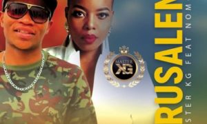 Master KG – Jerusalem ft. Nomcebo