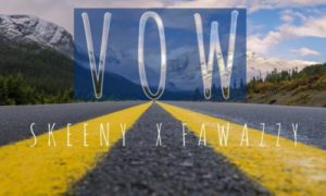 Skeeny - "Vow" ft. Fawazzy (Prod. Daihard)