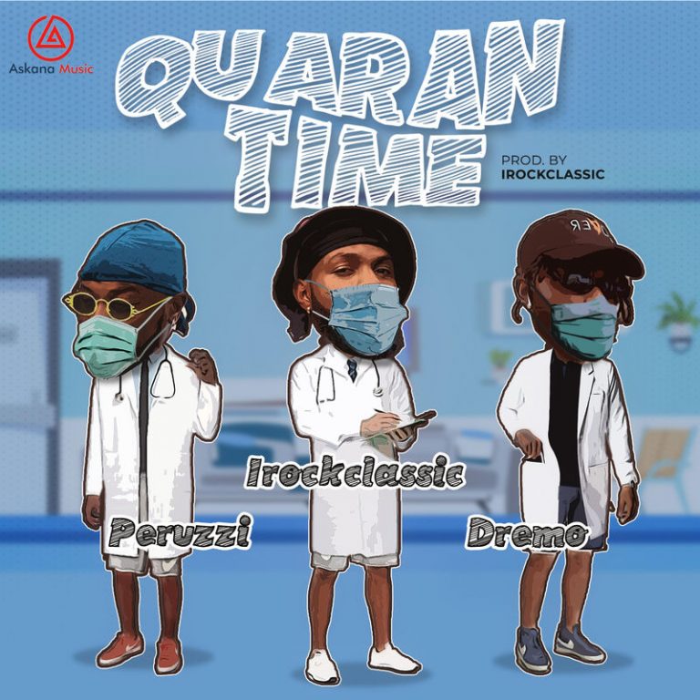 Perruzi x Irockclassic x Dremo – "Quarantime"