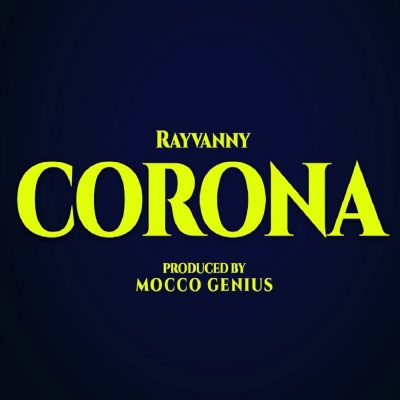 Rayvanny – "Corona"