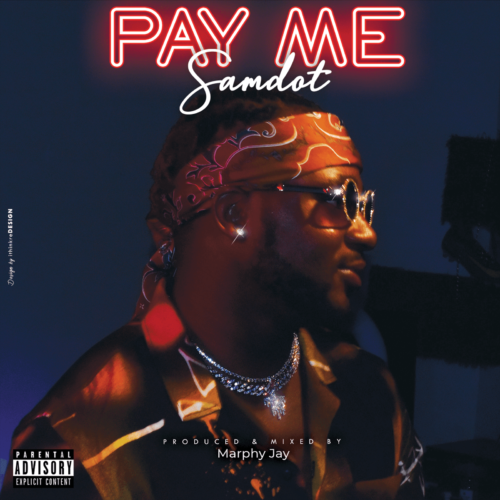 Samdot - "Pay Me"