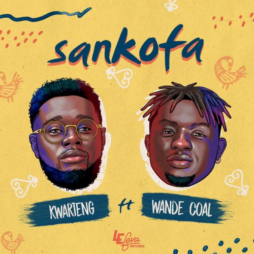 Kwarteng - Sankofa ft. Wande Coal