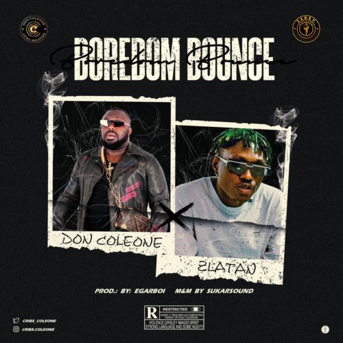 Don Coleone - "Boredom Bounce" ft. Zlatan