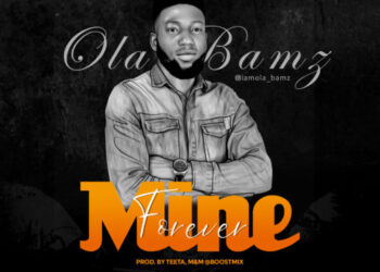 Ola Bamz - "Forever Mine"