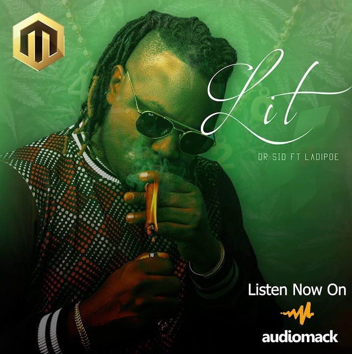 Dr Sid – “Lit” ft. Ladipoe (Prod. by Altims)