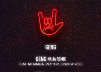 Mayorkun – "Geng" ft. M.I Abaga, Vector, Sinzu, Ycee (Naija Remix)