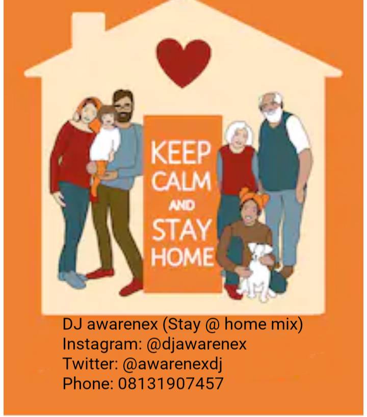 DJ Awarenex - "Stay At Home Mix"