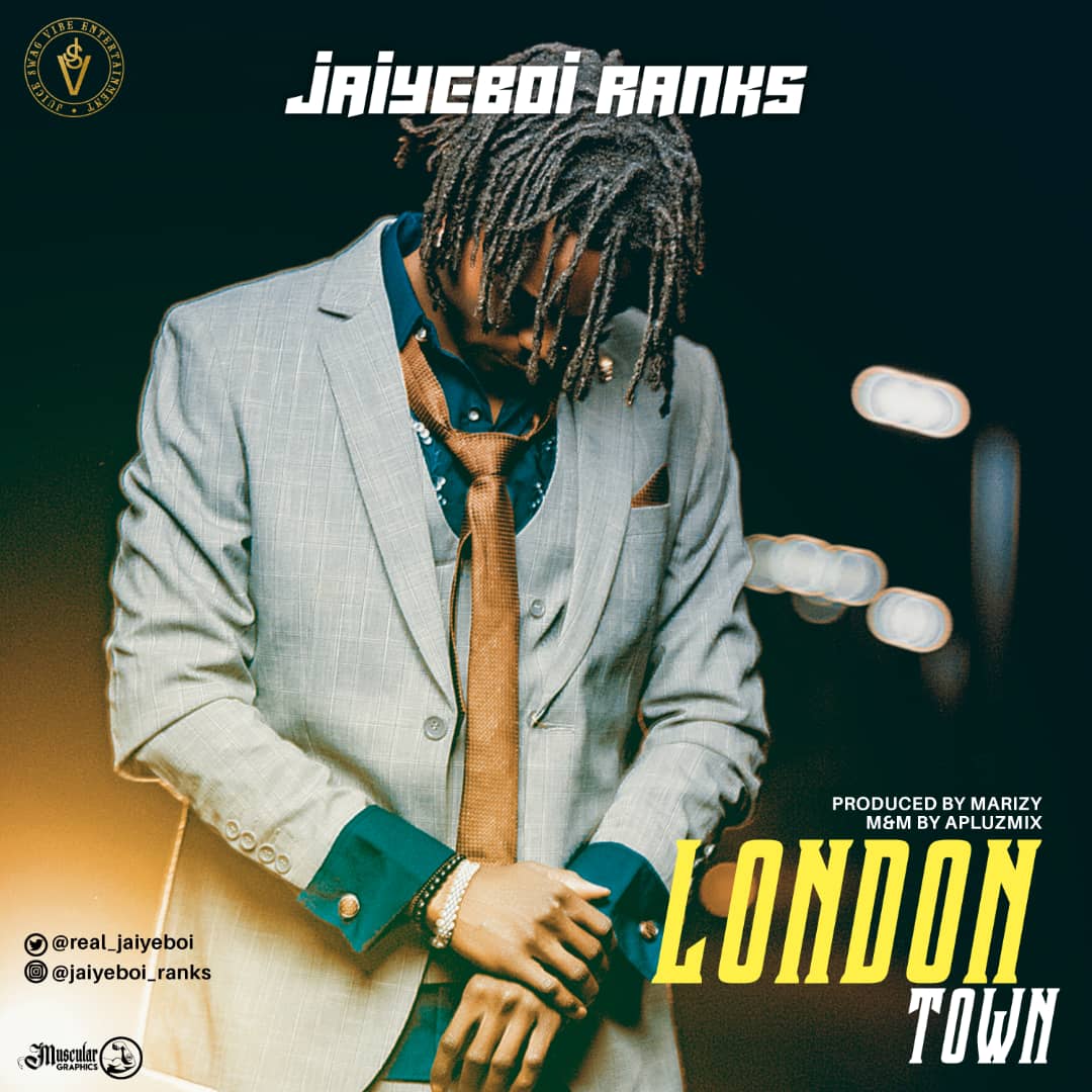 Jaiyeboi - London Town