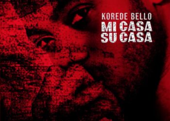 Korede Bello - "Mi Casa Su Casa"