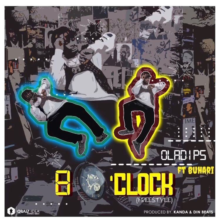 OlaDips - "8 O’clock" ft. Buhari
