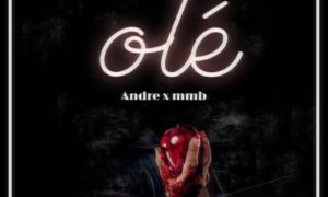 Andre x MMB - "Ole"