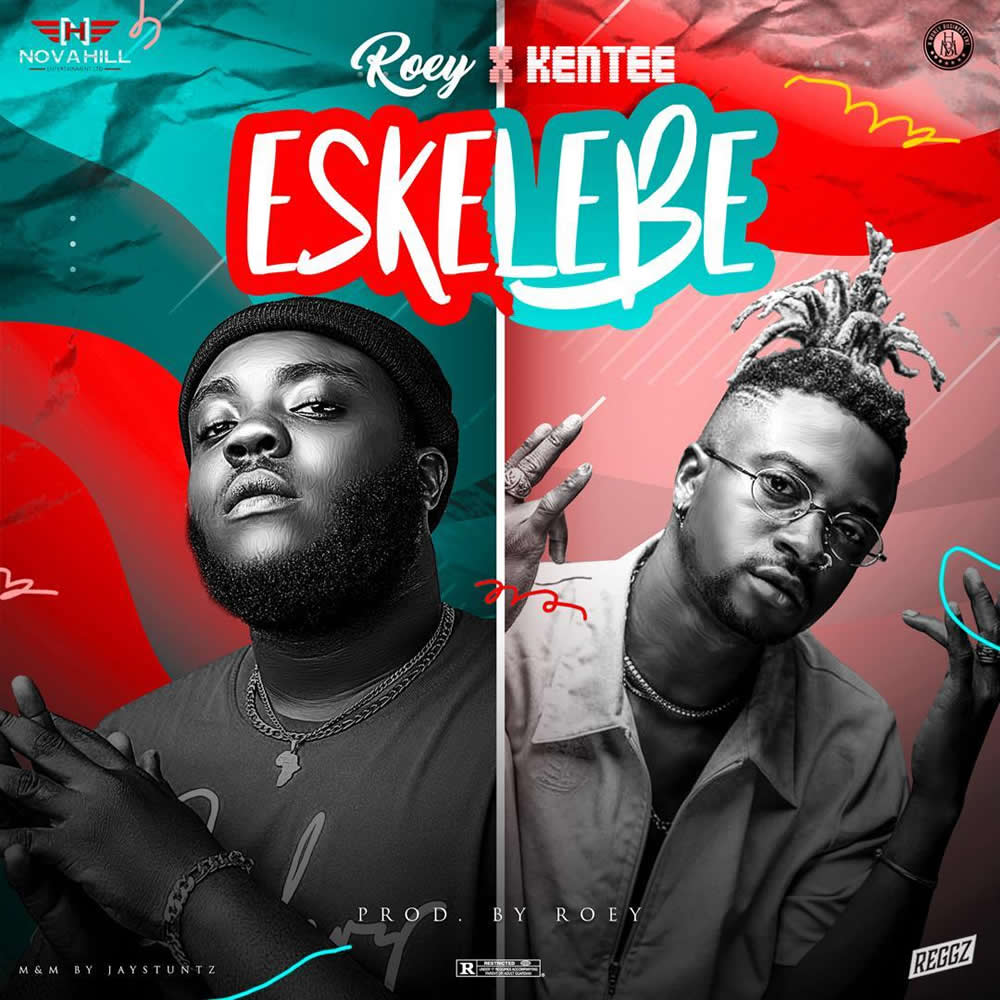 Roey – "Eskelebe" ft. KenTee