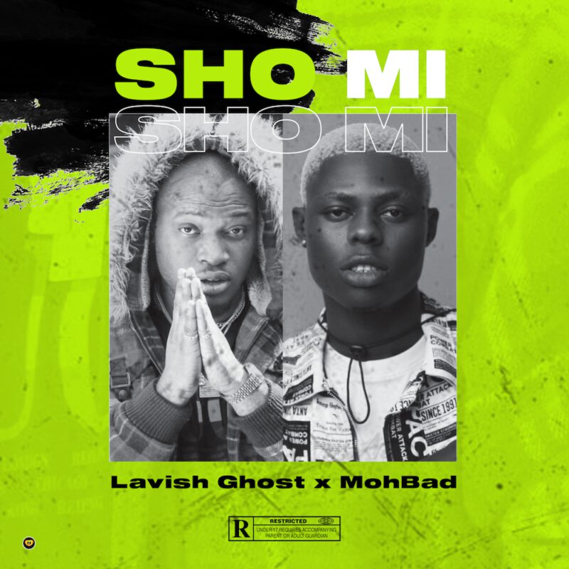 Lavish Ghost - Sho Mi ft. MohBad 1 Lavish