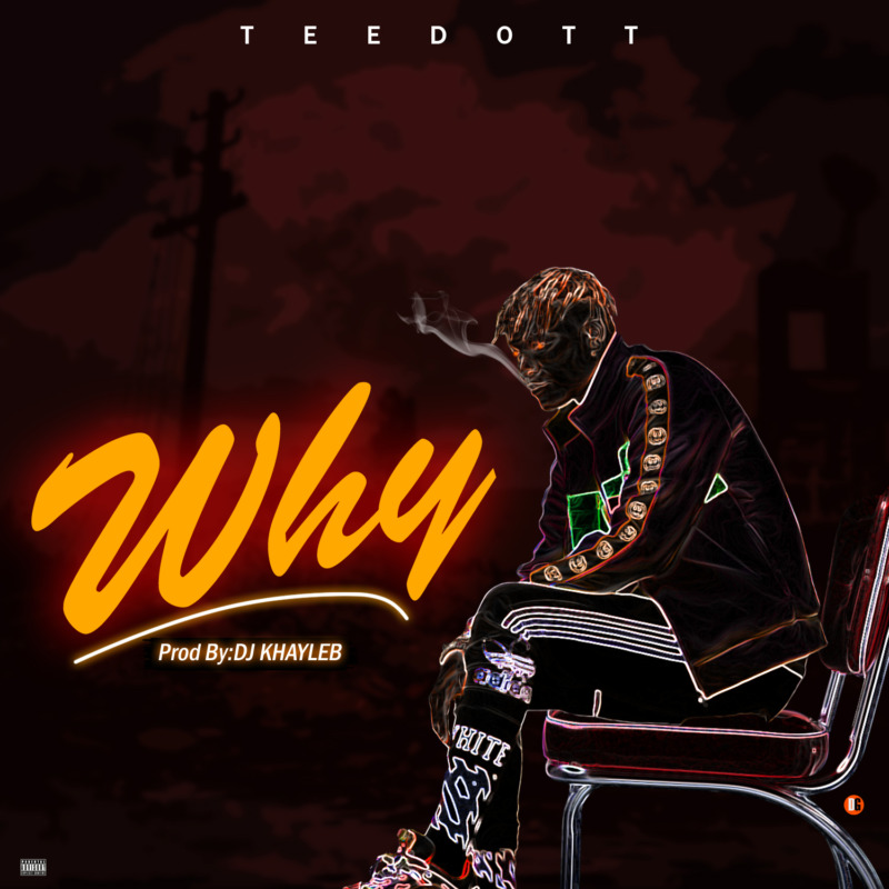 Teedott - "Why"