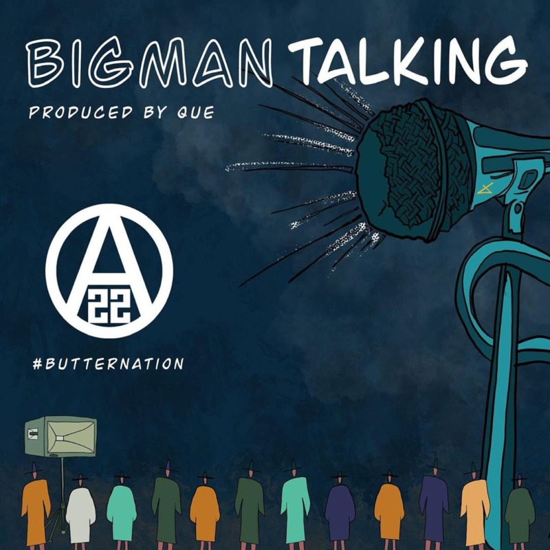 Ajebutter22 – “Big Man Talking”