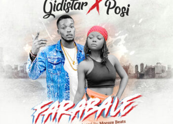 Gidistar - Farabale ft. Posi